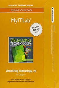 MyLab IT with Pearson eText -- Access Card -- for Visualizing Technology (Replacement Card)