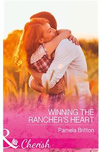Winning The Ranchers Heart (Mills & Boon Cherish) (Cowboys in Uniform, Book 5)