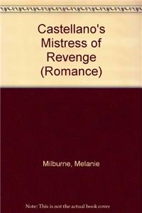 Castellano's Mistress of Revenge