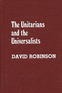 The Unitarians and Universalists
