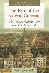 Rise of the Federal Colossus