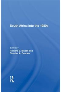 South Africa Into The 1980s