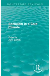 Socialism in a Cold Climate