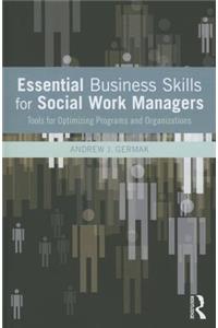 Essential Business Skills for Social Work Managers