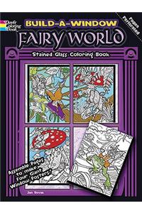Build-A-Window Fairy World Stained Glass Coloring Book
