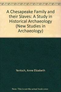 A Chesapeake Family and their Slaves