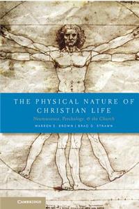 Physical Nature of Christian Life