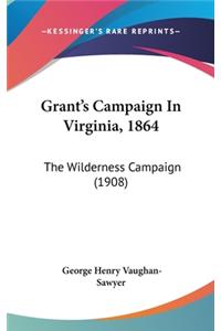Grant's Campaign In Virginia, 1864