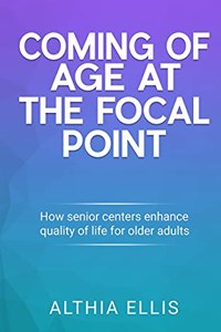 Coming of Age at the Focal point