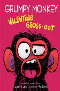 Grumpy Monkey Valentine Gross-Out