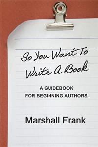 So You Want To Write A Book