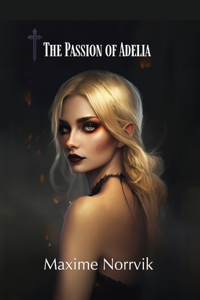 The Passion of Adelia