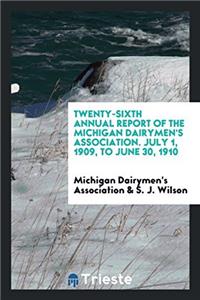 TWENTY-SIXTH ANNUAL REPORT OF THE MICHIG