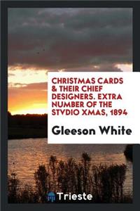 Christmas Cards and Their Chief Designers
