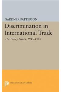 Discrimination in International Trade, the Policy Issues