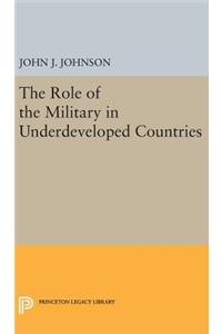 Role of the Military in Underdeveloped Countries