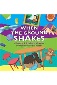 When The Ground Shakes