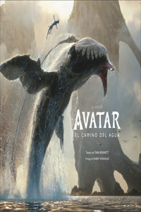 Arte de Avatar: El Camino del Agua (the Art of Avatar the Way of Water)