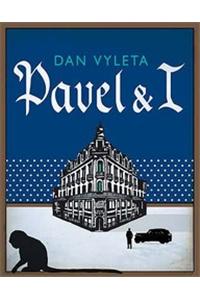 Pavel & I