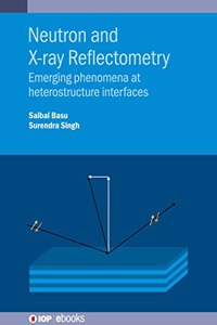 Neutron and X-Ray Reflectometry