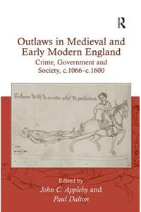 Outlaws in Medieval and Early Modern England