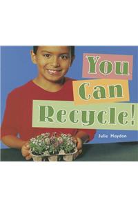 You Can Recycle!