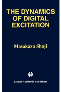 Dynamics of Digital Excitation