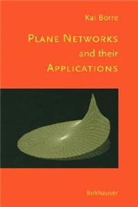 Plane Networks and Their Applications