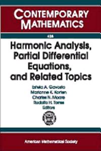 Harmonic Analysis, Partial Differential Equations, and Related Topics