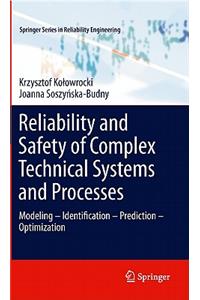 Reliability and Safety of Complex Technical Systems and Processes: Modeling - Identification - Prediction - Optimization