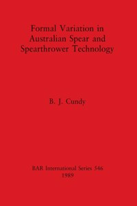 Formal Variation in Australian Spear and Spearthrower Technology
