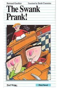 The Swank Prank