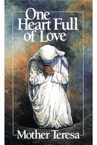 One Heart Full of Love: Mother Teresa