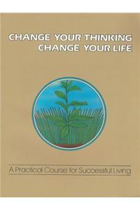 Change Your Thinking, Change Your Life Vol 2