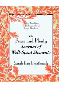 Peace and Plenty Journal of Well-Spent Moments