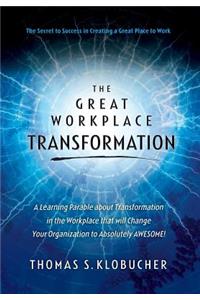 The Great Workplace Transformation