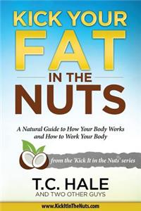 Kick Your Fat in the Nuts