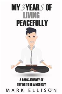 My Year of Living Peacefully