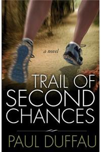 Trail of Second Chances
