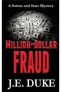 Million-Dollar Fraud