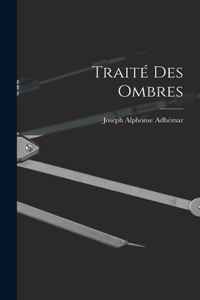 Traité Des Ombres