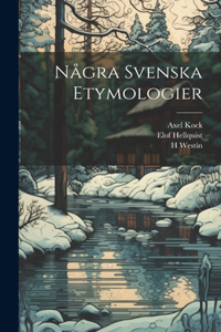 Några Svenska Etymologier