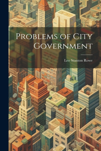 Problems of City Government