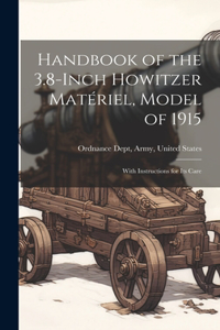 Handbook of the 3.8-Inch Howitzer Matériel, Model of 1915