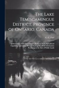 Lake Temiscamingue District, Province of Ontario, Canada