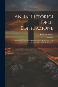 Annali Istorici Dell' Edificazione