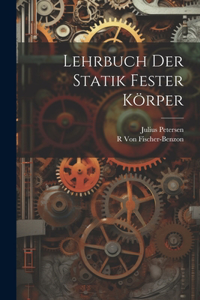 Lehrbuch Der Statik Fester Körper