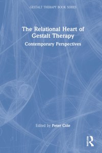 Relational Heart of Gestalt Therapy