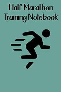 Half Marathon Training Notebook