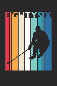 Hockey Notebook for 86 Year Old Women and Men - Vintage Hockey Journal - 86th Birthday Gift for Hockey Player Diary